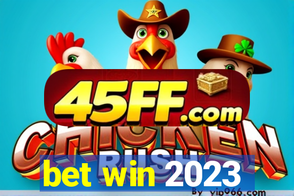 bet win 2023